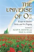 El universo de Oz: ensayos sobre la serie de Baum y su descendencia - The Universe of Oz: Essays on Baum's Series and Its Progeny