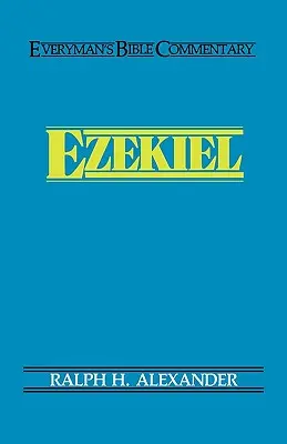 Ezequiel - Comentario bíblico para todos los públicos - Ezekiel- Everyman's Bible Commentary