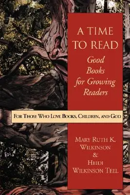 Un tiempo para leer: Buenos libros para lectores en crecimiento - A Time to Read: Good Books for Growing Readers