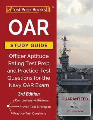 OAR Guía de Estudio: Preparación para el examen de aptitud de oficiales y preguntas de práctica para el examen OAR de la Armada [3ª Edición] - OAR Study Guide: Officer Aptitude Rating Test Prep and Practice Test Questions for the Navy OAR Exam [3rd Edition]