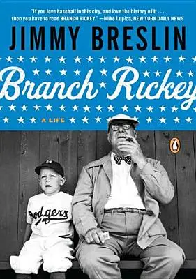 Branch Rickey: Una vida - Branch Rickey: A Life