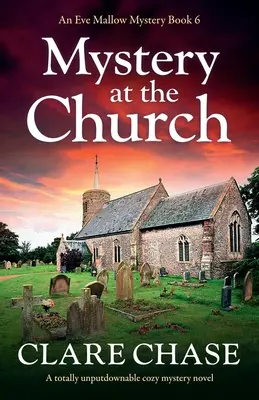 Misterio en la iglesia: Misterio en la iglesia: Una novela de misterio inglés que no te dejará indiferente. - Mystery at the Church: A totally unputdownable cozy mystery novel