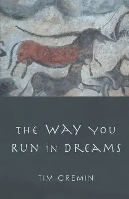 La forma de correr en sueños - The Way You Run in Dreams