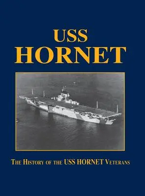 USS Hornet: La historia de los veteranos del USS Hornet - USS Hornet: The History of the USS Hornet Veterans