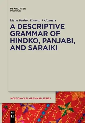 Gramática descriptiva del hindú, el panyabí y el saraiki - A Descriptive Grammar of Hindko, Panjabi, and Saraiki