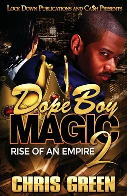 Dope Boy Magic 2: El auge de un imperio - Dope Boy Magic 2: Rise of an Empire