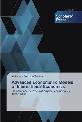 Modelos econométricos avanzados de economía internacional - Advanced Econometric Models of International Economics