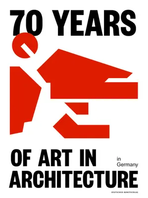 70 años de arte en la arquitectura alemana - 70 Years of Art in Architecture in Germany