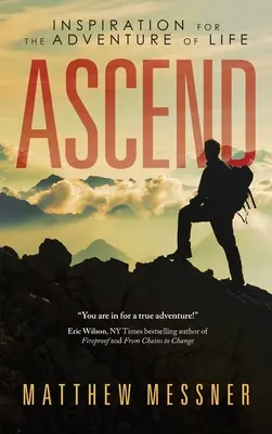 Ascend: Inspiración para la aventura de la vida - Ascend: Inspiration for the Adventure of Life