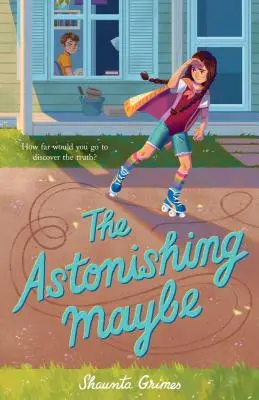 El asombroso quizás - The Astonishing Maybe