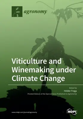 Viticultura y vinificación bajo el cambio climático - Viticulture and Winemaking under Climate Change