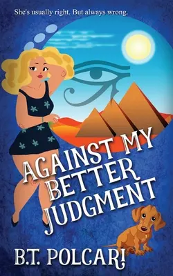 En contra de mi buen juicio - Against My Better Judgment