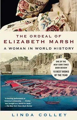 El calvario de Elizabeth Marsh: Una mujer en la historia del mundo - The Ordeal of Elizabeth Marsh: A Woman in World History