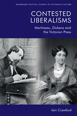 Contested Liberalisms: Martineau, Dickens y la prensa victoriana - Contested Liberalisms: Martineau, Dickens and the Victorian Press