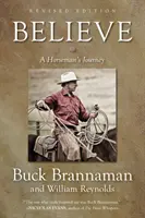 La verdad: El viaje de un jinete - Believe: A Horseman's Journey