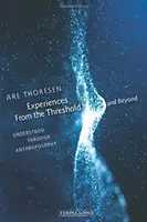 Experiencias desde el Umbral y más allá: Comprendidas a través de la Antroposofía - Experiences from the Threshold and Beyond: Understood Through Anthroposophy