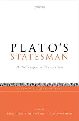 El estadista de Platón: Una discusión filosófica - Plato's Statesman: A Philosophical Discussion