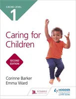 CACHE Level 1 Caring for Children Segunda edición - CACHE Level 1 Caring for Children Second Edition