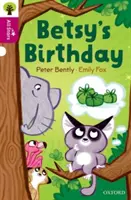 Oxford Reading Tree All Stars: Oxford Nivel 10: El cumpleaños de Betsy - Oxford Reading Tree All Stars: Oxford Level 10: Betsy's Birthday