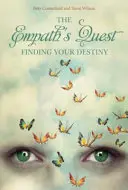 La búsqueda del empático: Encuentra tu destino - The Empath's Quest: Finding Your Destiny