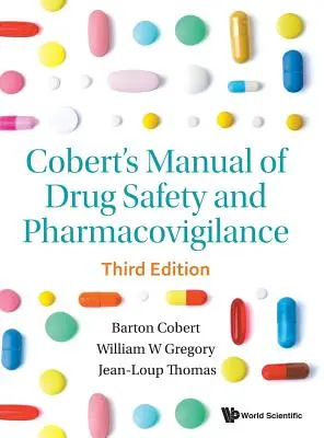 Manual Cobert de seguridad de los medicamentos y farmacovigilancia (tercera edición) - Cobert's Manual of Drug Safety and Pharmacovigilance (Third Edition)