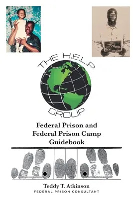 Guía de Prisiones Federales y Campamentos de Prisiones Federales - Federal Prison and Federal Prison Camp Guidebook