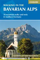 Senderismo en los Alpes bávaros: 70 paseos y excursiones por el sur de Alemania - Walking in the Bavarian Alps: 70 Mountain Walks and Treks in Southern Germany