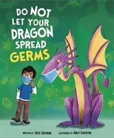 No dejes que tu dragón propague gérmenes (Gassman Julie (Editora)) - Do Not Let Your Dragon Spread Germs (Gassman Julie (Editor))