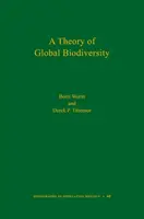 Una teoría de la biodiversidad global (Mpb-60) - A Theory of Global Biodiversity (Mpb-60)