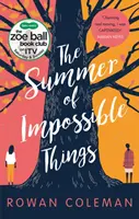 Summer of Impossible Things - Una historia edificante y emotiva vista en ITV en el Zoe Ball Book Club - Summer of Impossible Things - An uplifting, emotional story as seen on ITV in the Zoe Ball Book Club