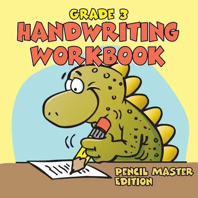 Cuaderno de caligrafía de 3er grado: Pencil Master Edition (Libro de caligrafía) - Grade 3 Handwriting Workbook: Pencil Master Edition (Handwriting Book)