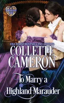 To Marry a Highland Marauder: Un Romance Histórico Escocés - To Marry a Highland Marauder: Scottish Highlander Historical Romance