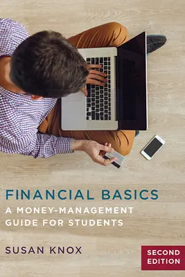 Fundamentos financieros: Guía de gestión monetaria para estudiantes - Financial Basics: A Money-Management Guide for Students