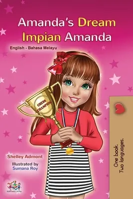 Amanda's Dream (Libro bilingüe inglés malayo para niños) - Amanda's Dream (English Malay Bilingual Book for Kids)