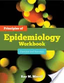 Cuaderno de ejercicios de Principios de Epidemiología: Ejercicios y Actividades: Ejercicios y Actividades - Principles of Epidemiology Workbook: Exercises and Activities: Exercises and Activities