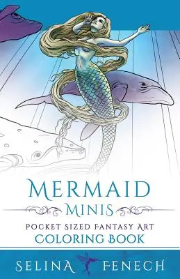 Sirenas Minis - Libro para colorear de fantasía de bolsillo - Mermaid Minis - Pocket Sized Fantasy Art Coloring Book