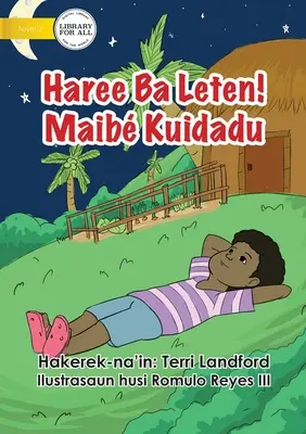 Mirar hacia arriba Pero ten cuidado - ¡Haree Ba Leten! Maib Kuidadu - Look Up! But Be Careful - Haree Ba Leten! Maib Kuidadu