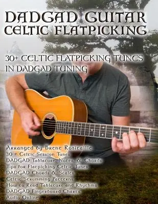 Dadgad Guitar - Celtic Flatpicking: 30+ melodías de Celtic Flatpicking en afinación DADGAD - Dadgad Guitar - Celtic Flatpicking: 30+ Celtic Flatpicking Tunes in DADGAD Tuning