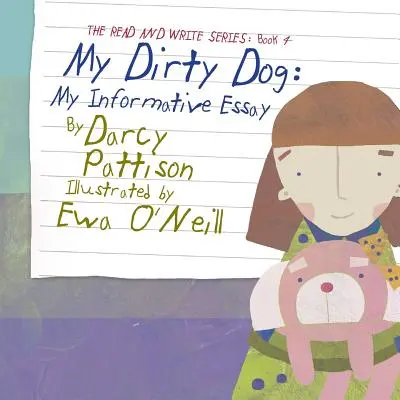 Mi perro sucio: Mi ensayo informativo - My Dirty Dog: My Informative Essay