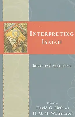 La interpretación de Isaías: Cuestiones y enfoques - Interpreting Isaiah: Issues and Approaches