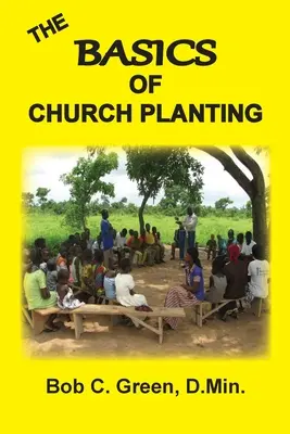 Fundamentos de la plantación de iglesias - The Basics of Church Planting