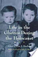 La vida en los guetos durante el Holocausto - Life in the Ghettos During the Holocaust