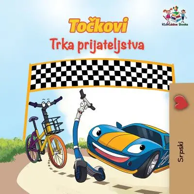 Las Ruedas La Carrera de la Amistad (Libro Infantil en Serbio): Libro Infantil en Serbio - The Wheels The Friendship Race (Serbian Book for Kids): Serbian Children's Book