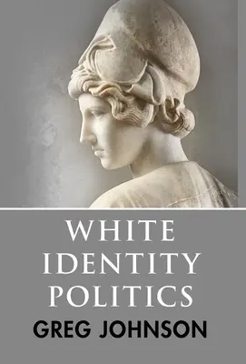 Política de identidad blanca - White Identity Politics