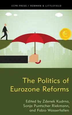 La política de las reformas de la eurozona - The Politics of Eurozone Reforms