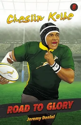 Camino a la gloria - Cheslin Kolbe - Road to Glory - Cheslin Kolbe