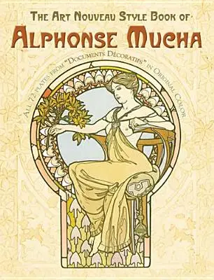 El Libro de Estilo Art Nouveau de Alphonse Mucha - The Art Nouveau Style Book of Alphonse Mucha