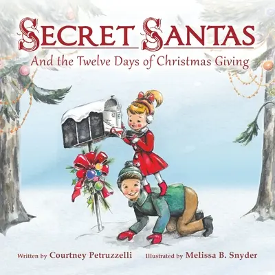 Secret Santas: Y los Doce Días de Regalos Navideños - Secret Santas: And the Twelve Days of Christmas Giving