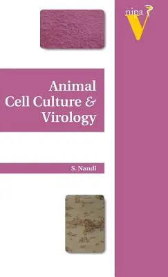 Virología y cultivo de células animales - Animal Cell Culture and Virology