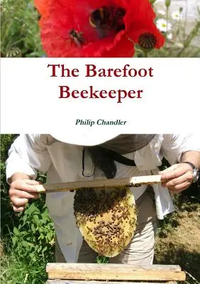 El apicultor descalzo - The Barefoot Beekeeper
